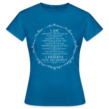 Yoga Meditation Positive Affirmation Zen Buddhism - Frauen T-Shirt - Antikblaues Saphir meliert - Vorne - AI Model Female 172 dark (172cm)