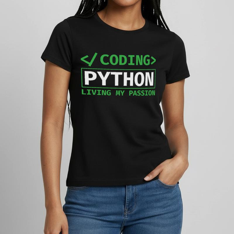 Coding Python, Living My Passion Coding Python Frauen T-Shirt