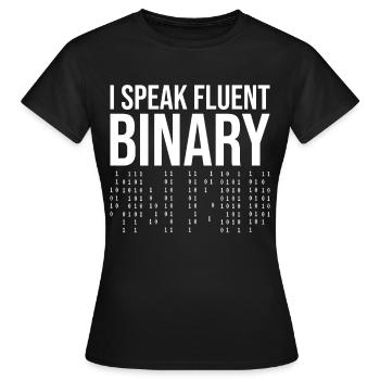 I Speak Fluent Binary Programmer Developer Program - Frauen T-Shirt - Schwarz - Vorne - AI Model Female 172 dark (172cm)