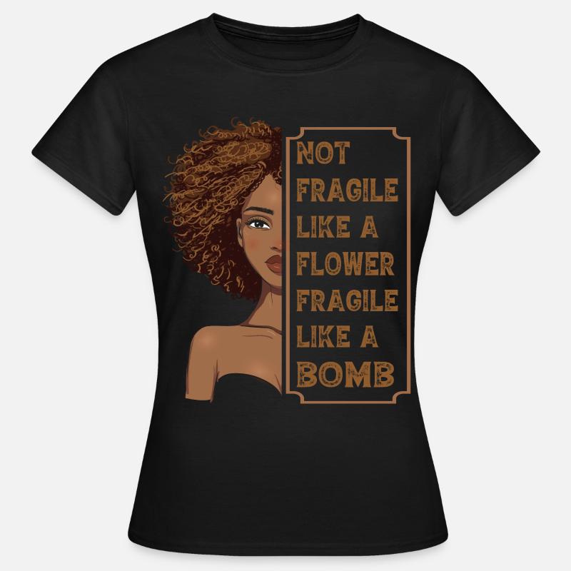 Non fragile come un fiore Fragile come una bomba - Maglietta da donna - nero