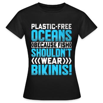 Plastic-Free Oceans because fish shouldn't wear - Women's T-Shirt - black - Front - AI Model Female 172 dark (172cm)