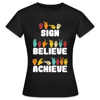 Sign Believe Achieve Retro Sign Language - Frauen T-Shirt - Schwarz - Vorne - AI Model Female 172 dark (172cm)
