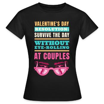 Bitter Single Woman With Shades Anti Valentines Da - Frauen T-Shirt - Schwarz - Vorne - AI Model Female 172 dark (172cm)
