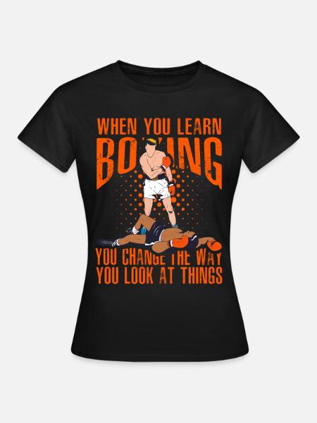Lorsque vous apprenez la boxe, vous changez votre apparence - T-shirt Femme - noir
