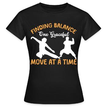Mit Einer Anmutigen Bewegung Nach Der Anderen Das - Frauen T-Shirt - Schwarz - Vorne - AI Model Female 172 dark (172cm)