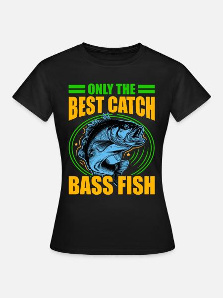 Nur der beste Fang Barschfische - Frauen T-Shirt - Schwarz