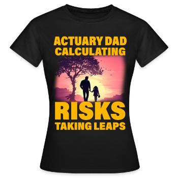 Aktuar Papa Risiken berechnen und Sprünge machen - Frauen T-Shirt - Schwarz - Vorne - AI Model Female 172 dark (172cm)