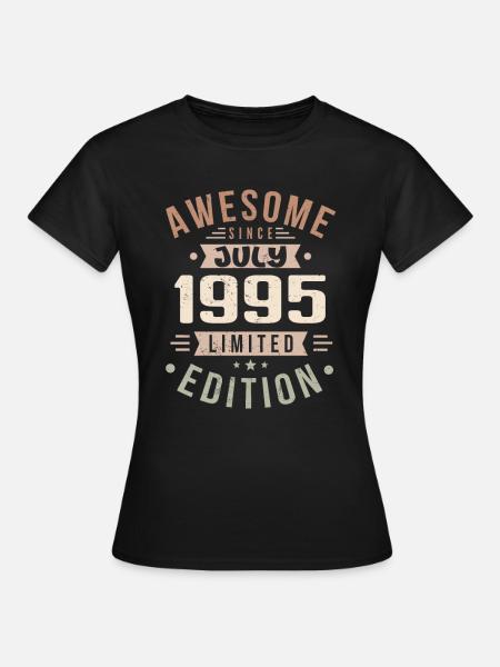 Juli 1995 Geburtstag Juli 1995 Geburtstagsgeschenk - Dame-T-shirt - sort