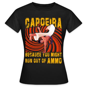 Capoeira, weil dir die Munition ausgehen könnte - Frauen T-Shirt - Schwarz - Vorne - AI Model Female 172 dark (172cm)