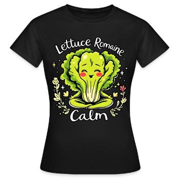 Lettuce Romaine Calm – Funny Salad Yoga - Women's T-Shirt - black - Front - AI Model Female 172 dark (172cm)