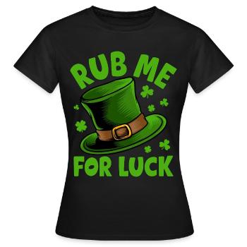 Frotte-moi pour avoir de la chance - T-shirt Femme - noir - Devant - AI Model Female 172 dark (172cm)