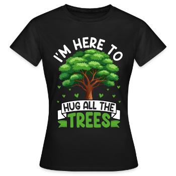 Je suis ici pour étreindre tous les arbres - T-shirt Femme - noir - Devant - AI Model Female 172 dark (172cm)