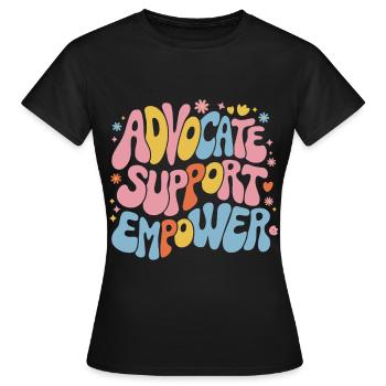 Support Empower advocates - Women's T-Shirt - black - Front - AI Model Female 172 dark (172cm)