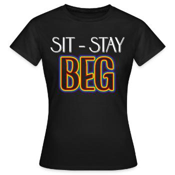 Sit Stay Beg Funny LGBTQ Pride Month Humor - Women's T-Shirt - black - Front - AI Model Female 172 dark (172cm)