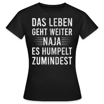 Humpeln Spruch Meniskus Kreuzband Verletzung - Frauen T-Shirt - Schwarz - Vorne - AI Model Female 172 dark (172cm)