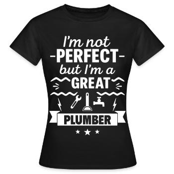 Je ne suis pas parfait mais je suis un excellent plombier - T-shirt Femme - noir - Devant - AI Model Female 172 dark (172cm)