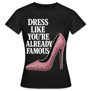Habille-toi comme si tu étais déjà célèbre - Talon Rose - T-shirt Femme - noir - Devant - AI Model Female 172 dark (172cm)