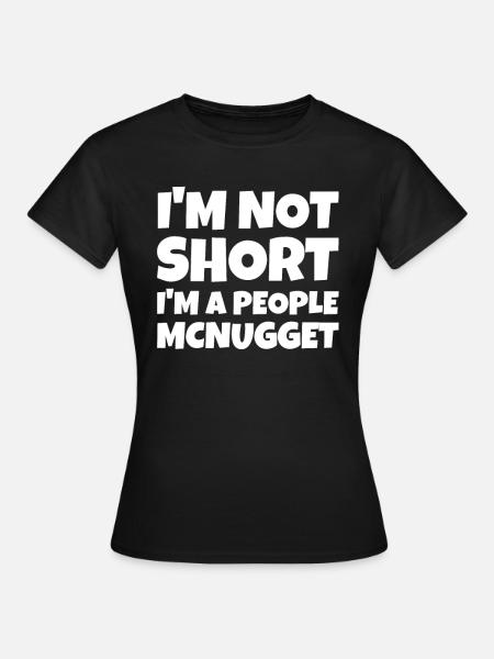En détresse Short Im A People Mcnugget - T-shirt Femme - noir
