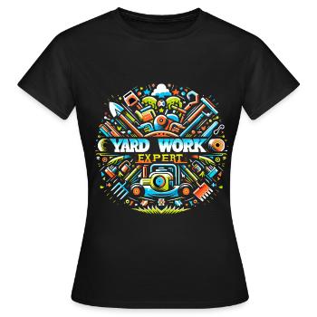 Yard Work Expert 18 - Women's T-Shirt - black - Front - AI Model Female 172 dark (172cm)