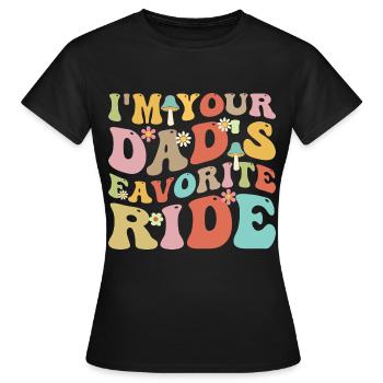 Le véhicule préféré de votre père - T-shirt Femme - noir - Devant - AI Model Female 172 dark (172cm)