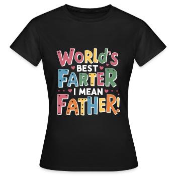 World's bestfather i mean Father! - Women's T-Shirt - black - Front - AI Model Female 172 dark (172cm)