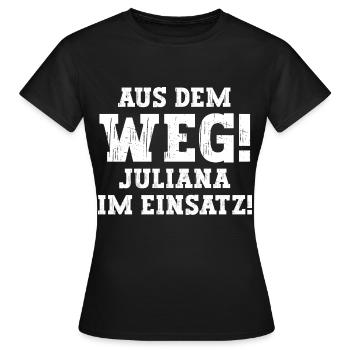 Juliana Lustiger Spruch Vorname Name Juliana - Frauen T-Shirt - Schwarz - Vorne - AI Model Female 172 dark (172cm)