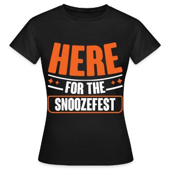 Ici pour le Snoozefest 2 - T-shirt Femme - noir - Devant - AI Model Female 172 dark (172cm)