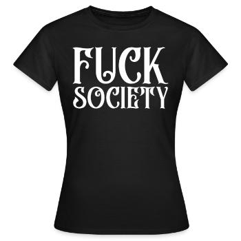 Fuck Society Lan Party Amis anniversaire cadeau - T-shirt Femme - noir - Devant - AI Model Female 172 dark (172cm)