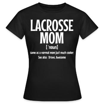 Lacrosse Quote Définition Mom Lacrosse - T-shirt Femme - noir - Devant - AI Model Female 172 dark (172cm)