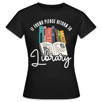If Found Please Return to Library - Women's T-Shirt - black - Front - AI Model Female 172 dark (172cm)