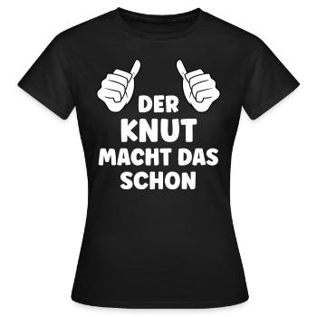Knut Lustiger Spruch Vorname Name Knut - Frauen T-Shirt - Schwarz - Vorne - AI Model Female 172 dark (172cm)