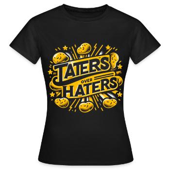 taters over haters 11 - Frauen T-Shirt - Schwarz - Vorne - AI Model Female 172 dark (172cm)