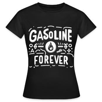 Gasoline Forever 16 - Women's T-Shirt - black - Front - AI Model Female 172 dark (172cm)