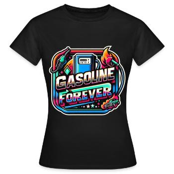Gasoline Forever 17 - Women's T-Shirt - black - Front - AI Model Female 172 dark (172cm)