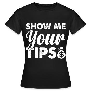 Trinkgeld Tip Kellner Kellnerin Servicekraft - Frauen T-Shirt - Schwarz - Vorne - AI Model Female 172 dark (172cm)