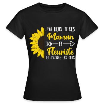 J'ai deux titres maman et fleuriste cadeau - T-shirt Femme - noir - Devant - AI Model Female 172 dark (172cm)