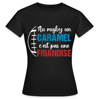 Au rugby un caramel c' est pas une friandise - T-shirt Femme - noir - Devant - AI Model Female 172 dark (172cm)
