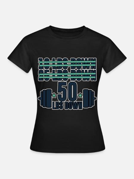 50 Lbs Down 4 - Frauen T-Shirt - Schwarz