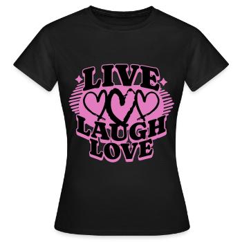 Lebe Liebe Lache - Frauen T-Shirt - Schwarz - Vorne - AI Model Female 172 dark (172cm)