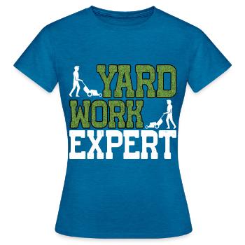Yard Work Expert 22 - Women's T-Shirt - antique blue sapphire heather - Front - AI Model Female 172 dark (172cm)