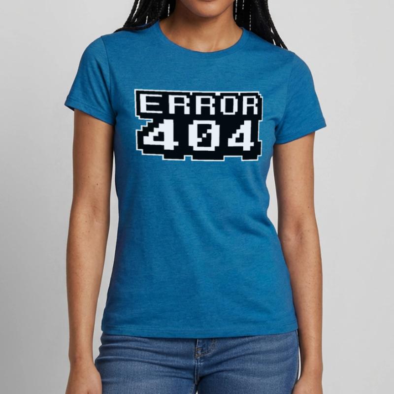 Computer programmierer Internet - Fehler 404 Frauen T-Shirt