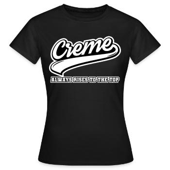 Creme steigt immer nach oben - Frauen T-Shirt - Schwarz - Vorne - AI Model Female 172 dark (172cm)