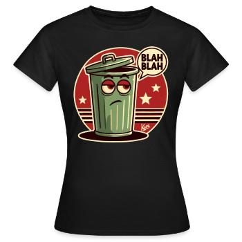Blah Blah : Poubelle fatiguée et ennuyée - T-shirt Femme - noir - Devant - AI Model Female 172 dark (172cm)