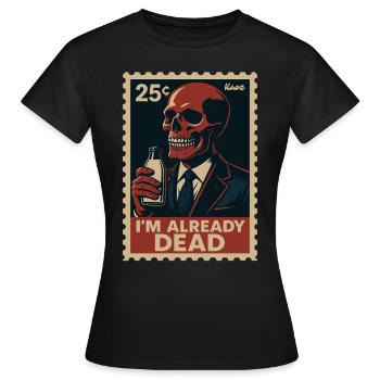 Ich bin schon tot – Skelett mit Milchflasche - Frauen T-Shirt - Schwarz - Vorne - AI Model Female 172 dark (172cm)