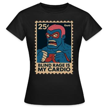 Comic Wrestler Saying Blind Rage Is My Cardio - Women's T-Shirt - black - Front - AI Model Female 172 dark (172cm)