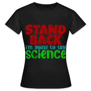 Prenez du recul Je vais essayer Science 3 - T-shirt Femme - noir - Devant - AI Model Female 172 dark (172cm)