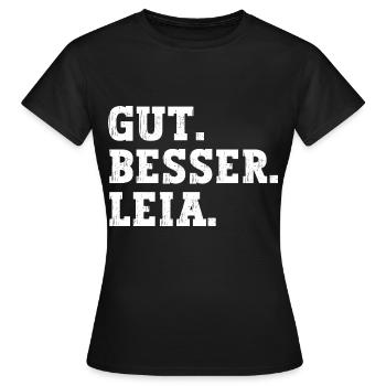 Gut Besser Leia Lustiger Spruch Name Leia - Frauen T-Shirt - Schwarz - Vorne - AI Model Female 172 dark (172cm)