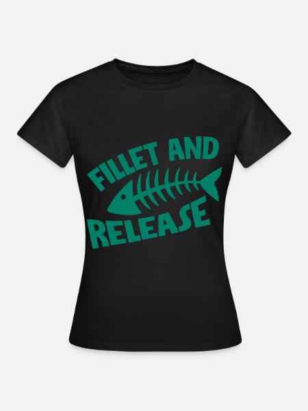 Fillet And Release - Frauen T-Shirt - Schwarz
