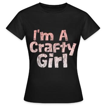 I'm A Crafty Girl 3 - Frauen T-Shirt - Schwarz - Vorne - AI Model Female 172 dark (172cm)
