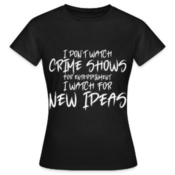 Je ne regarde pas d’émissions criminelles pour le divertissement 2 - T-shirt Femme - noir - Devant - AI Model Female 172 dark (172cm)